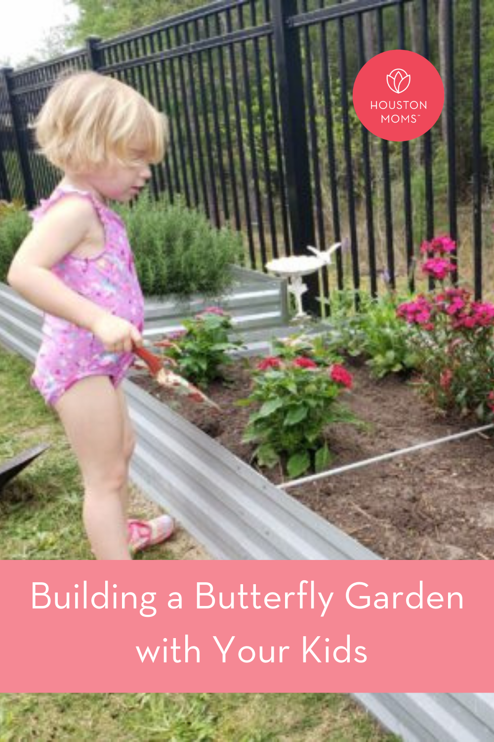 Houston Moms "Building a Butterfly Garden with Your Kids" #houstonmoms #momsaroundhouston