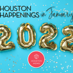 January 2022 Houston Happenings (Facebook Post)