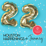January 2022 Houston Happenings (Instagram Post)