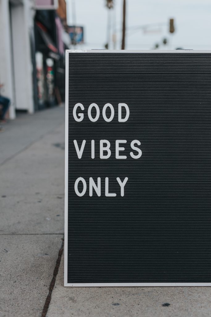 letter board that says Good Vibes Only
