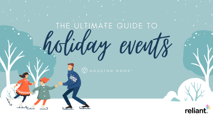 The Ultimate Guide to Holiday events in Houston from Houston Moms