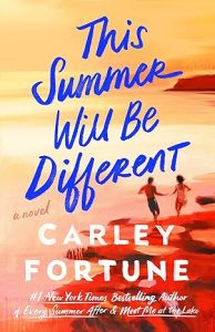 This summer will be different book cover by Carley Fortune