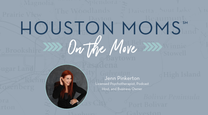 Houston Moms on the Move with Jenn Pinkerton Houston Moms on the move graphic with Jenn Pinkerton