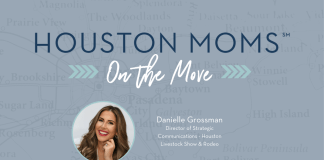 Houston Moms on the Move with Danielle Grossman Danielle Grossman and houston moms on the move