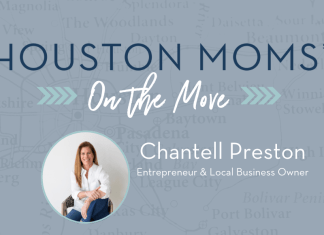 Houston Moms on the Move with Chantell Preston