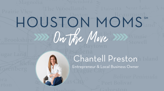 Houston Moms on the Move with Chantell Preston