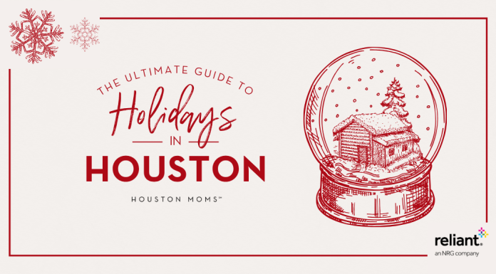 ultimate guide to holidays in Houston by Reliant