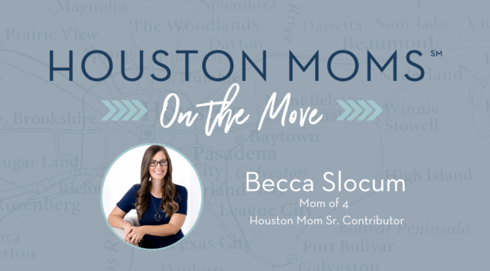 Houston Moms on the Move with Becca Slocum Houston moms on the move with Becca Slocum