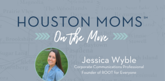 Houston Moms on the Move with Jessica Wyble