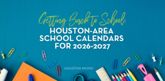 Getting Back-to-School: Houston Area School Calendars for 2026-2027 Back to school Calendars 26-27