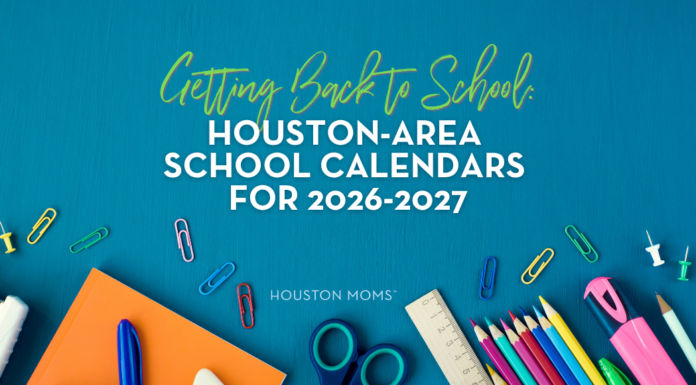 When Does School Start? Houston Area School Calendars for 2026-2027 Back to school Calendars 26-27