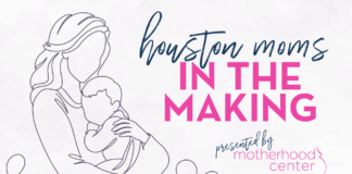 Houston Moms in the Making